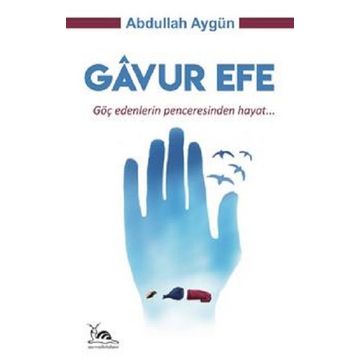 Gavur Efe - Abdullah Aygün