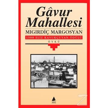 GAVUR MAHALLESI - MIGIRDİÇ MARGOSYAN