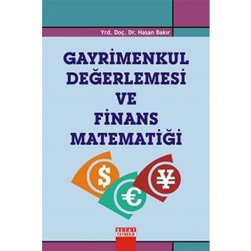 GAYRIMENKUL DEĞERLEMESİ VE FINANS MATEMATİĞİ - HASAN BAKIR