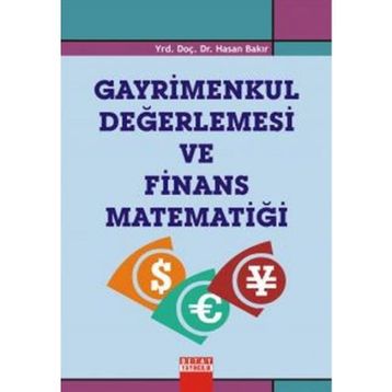 GAYRIMENKUL DEĞERLEMESİ VE FINANS MATEMATİĞİ - HASAN BAKIR