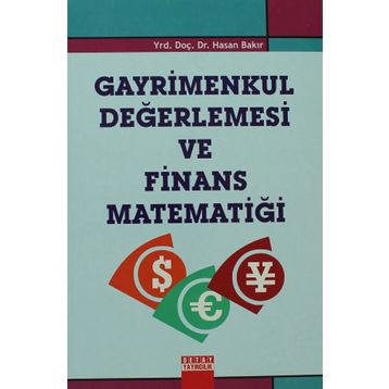 GAYRIMENKUL DEĞERLEMESİ VE FINANS MATEMATİĞİ - HASAN BAKIR