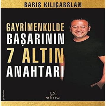 Gayrimenkulde Başarının 7 Altın Anahtarı - Elma Yayınevi