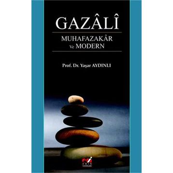 Gazali - Muhafazakar Ve Modern - Yaşar Aydınlı