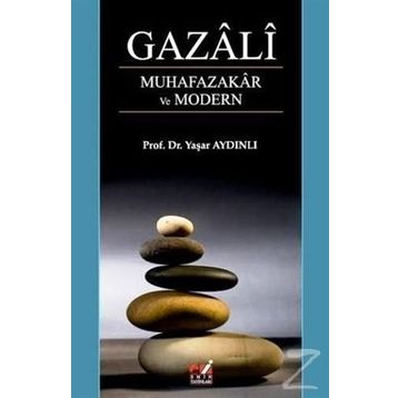 Gazali - Muhafazakar Ve Modern - Yaşar Aydınlı