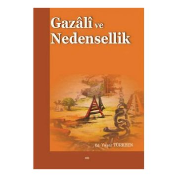 Gazali ve Nedensellik - Yaşar Türkben