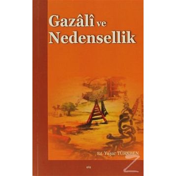 Gazali ve Nedensellik - Yaşar Türkben
