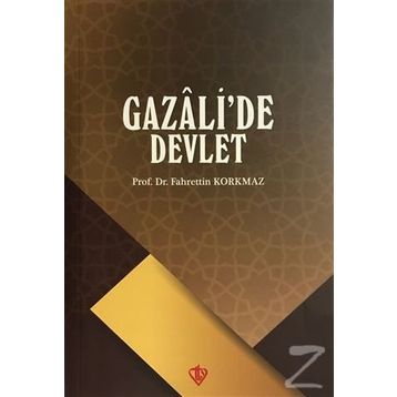 Gazali'de Devlet - Fahrettin Korkmaz
