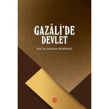 Gazali'de Devlet - Fahrettin Korkmaz