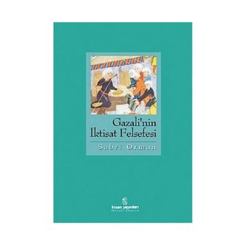 GAZALI'NIN İKTİSAT FELSEFESI - SABRI ORMAN