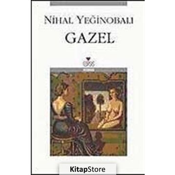 GAZEL - NIHAL YEĞİNOBALI