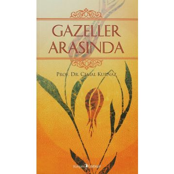 GAZELLER ARASINDA - CEMAL KURNAZ