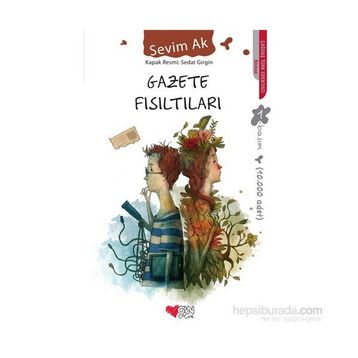 Gazete Fısıltıları - Sevim Ak