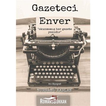Gazeteci Enver- Nurbanu Kablan