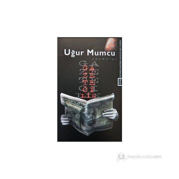 GAZETECILIK - UĞUR MUMCU