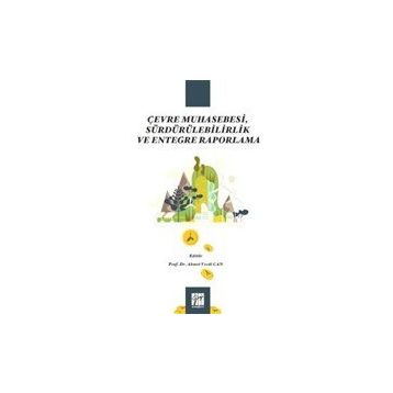 Gazi Kitabevi - Çevre Muhasebesi Sürdürülebilirlik ve Entegre Raporlama