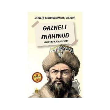 Gazneli Mahmud - Mustafa Cankurt
