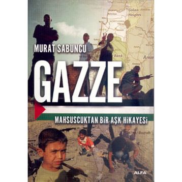 GAZZE - MURAT SABUNCU