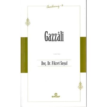 Gazzâli Öncülerimiz 13 - Fikret Soyal
