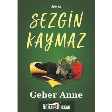 GEBER ANNE - SEZGIN KAYMAZ