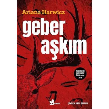 Geber Aşkım - Ariana Harwicz