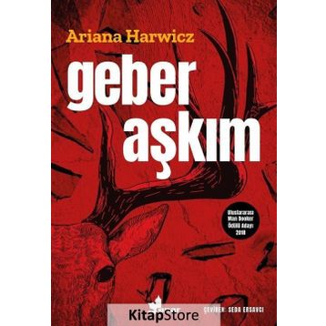 Geber Aşkım - Ariana Harwicz