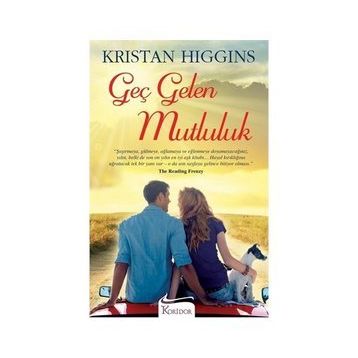 GEÇ GELEN MUTLULUK - KRISTAN HIGGINS