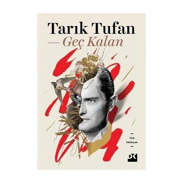 Geç Kalan - Tarık Tufan