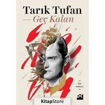 Geç Kalan - Tarık Tufan