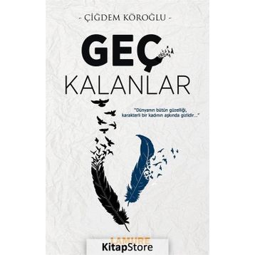 Geç Kalanlar - Çiğdem Köroğlu