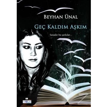 Geç Kaldın Aşkım - Beyhan Ünal