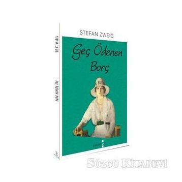 Geç Ödenen Borç - Stefan Zweig