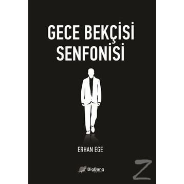 GECE BEKÇISI SENFONISI - ERHAN EGE