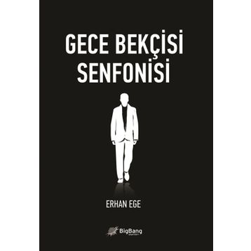 GECE BEKÇISI SENFONISI - ERHAN EGE