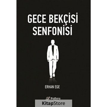 GECE BEKÇISI SENFONISI - ERHAN EGE