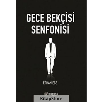 GECE BEKÇISI SENFONISI - ERHAN EGE