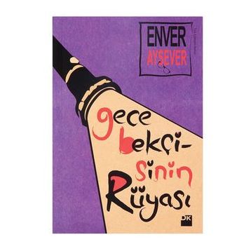 Gece Bekçisinin Rüyası - Enver Aysever