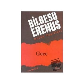 Gece - Bilgesu Erenus