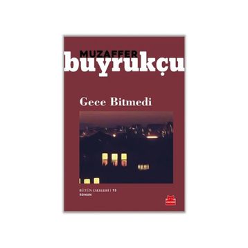 Gece Bitmedi - Muzaffer Buyrukçu