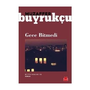 Gece Bitmedi - Muzaffer Buyrukçu