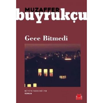 Gece Bitmedi - Muzaffer Buyrukçu