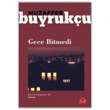 Gece Bitmedi - Muzaffer Buyrukçu