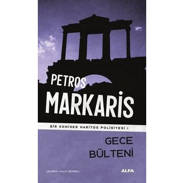 Gece Bülteni - Petros Markaris