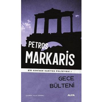 Gece Bülteni - Petros Markaris