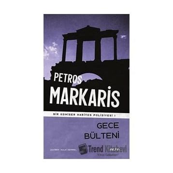 Gece Bülteni - Petros Markaris