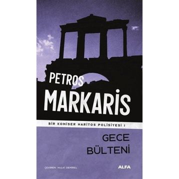 Gece Bülteni - Petros Markaris