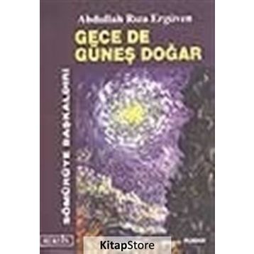 GECE DE GÜNEŞ DOĞAR - ABDULLAH RIZA ERGÜVEN