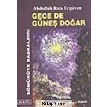 GECE DE GÜNEŞ DOĞAR - ABDULLAH RIZA ERGÜVEN