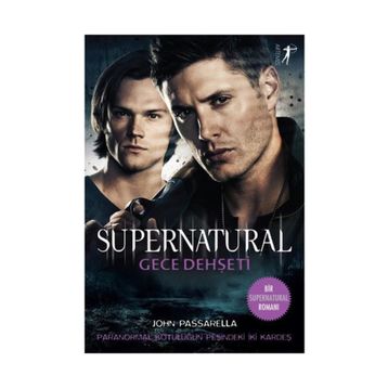 Gece Dehşeti - Supernatural - John Passarella