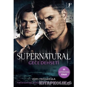 Gece Dehşeti - Supernatural - John Passarella