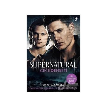 Gece Dehşeti - Supernatural - John Passarella